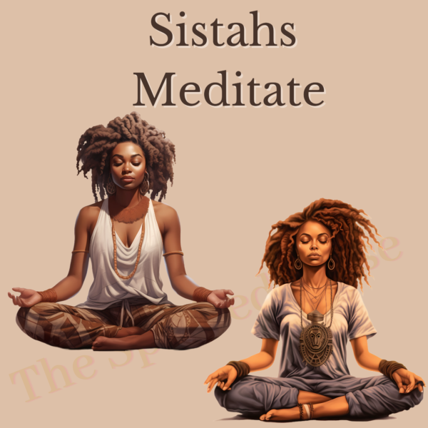Sistahs Meditate - Image 4