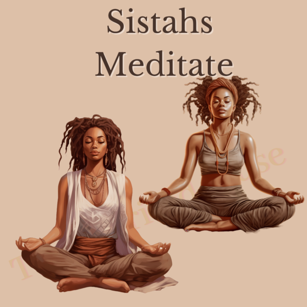 Sistahs Meditate - Image 3